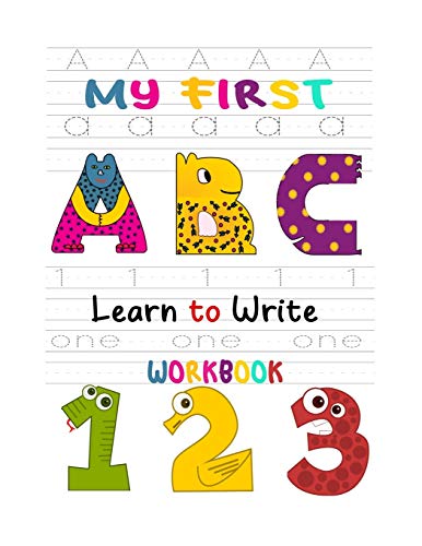 Image d'archives pour My First Learn to Write Workbook: Learn the Letters, Numbers, Line Tracing, and Kindergarten Writing Paper with Lines For Abc 123 Kids mis en vente par Ria Christie Collections