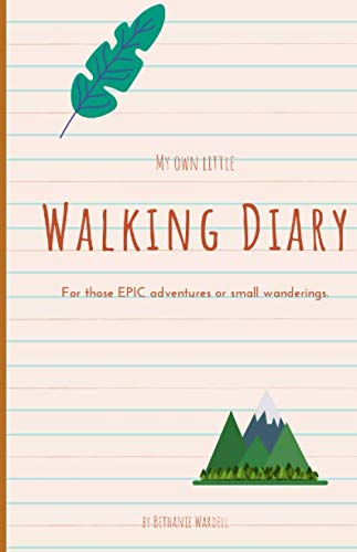 Beispielbild fr My own little Walking Diary: For those epic adventures or small wanderings. zum Verkauf von AwesomeBooks