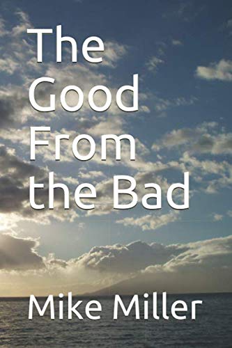 Stock image for The Good From the Bad for sale by Red's Corner LLC