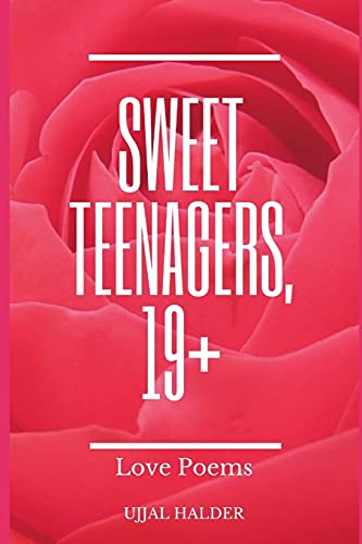 Beispielbild fr Sweet Teenagers, 19 Love Poems zum Verkauf von PBShop.store US
