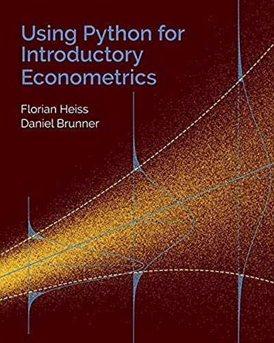 9798648436763: Using Python for Introductory Econometrics