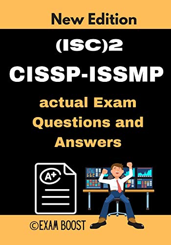 9798648459946: (ISC)2 CISSP-ISSMP actual Exam Questions and Answers: CISSP-ISSMP Information Systems Security Management Professional +100 practice exam questions