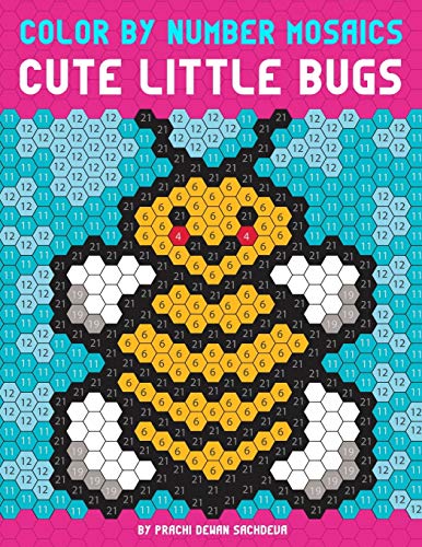 Stock image for Color By Number Mosaics: Cute Little Bugs - coloring book for kids and adults for sale by Goodwill of Colorado