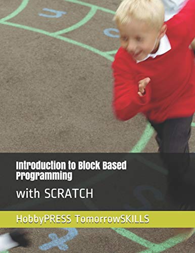 Stock image for Introduction to Block Based Programming: with SCRATCH (STEM Programming and Coding) for sale by California Books