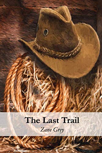 Stock image for The Last Trail for sale by Goodwill Books