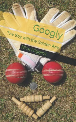 Stock image for Googly: The Boy with the Golden Arm for sale by AwesomeBooks