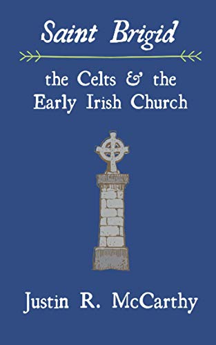 Beispielbild fr Saint Brigid, the Celts and the Early Irish Church zum Verkauf von Better World Books