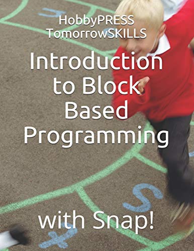 Stock image for Introduction to Block Based Programming: with Snap! (STEM Programming and Coding) for sale by California Books