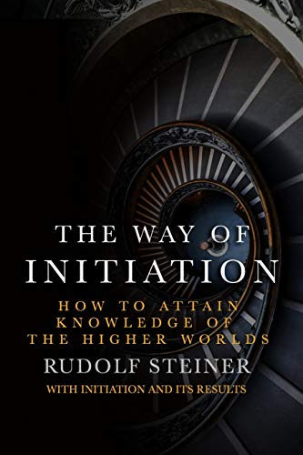 9798648856073: The Way of Initiation: How to attain knowledge of the Higher Worlds