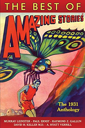 9798648876408: THE BEST OF AMAZING STORIES THE 1931 ANTHOLOGY