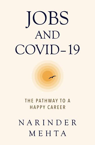 Stock image for Jobs and Covid-19 : The Pathway to a Happy Career for sale by Better World Books