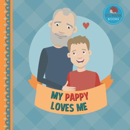 9798648933545: My Pappy Loves Me: A Picture Book for Young Children and Grandparents; Boy Version (Cute Grandparent Books)