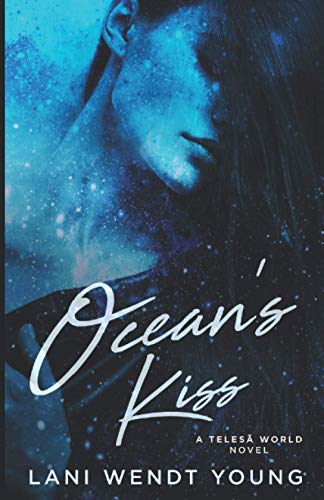 Imagen de archivo de Ocean's Kiss: A Teles? World Novel a la venta por GreatBookPrices