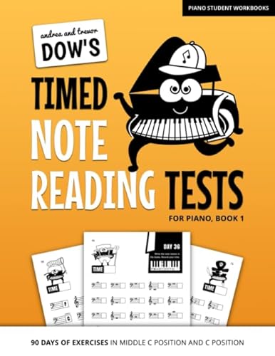 9798648992221: Andrea And Trevor Dow's Timed Note Reading Tests For Piano, Book 1: 90 Days Of Exercises In Middle C Position And C Position (Piano Student Workbooks)