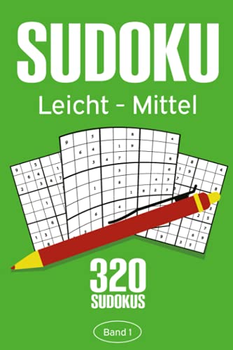 Stock image for Sudoku Leicht - Mittel: Sudoku Buch mit 320 Leichten bis Mittelschweren Sudoku Rtseln fr Erwachsene (German Edition) for sale by Ria Christie Collections