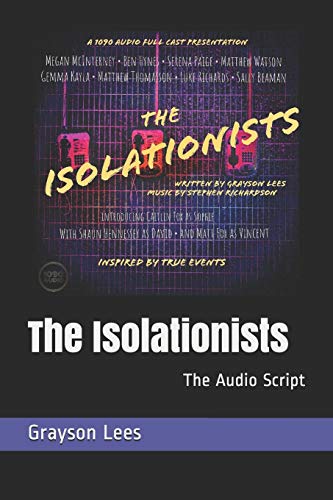Beispielbild fr The Isolationists: The Audio Script (1090 Audio) zum Verkauf von ALLBOOKS1