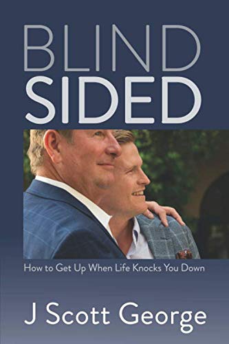 Stock image for Blindsided: How to Get Up When Life Knocks You Down for sale by Decluttr