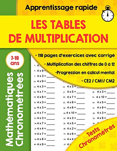 Les tables de multiplication: 110 Pages d'Exercices Chronométrés : CE2 /  CM1/CM2 ,exercices mathématiques progressifs avec corrigés ,cahier  de 0  à 12 (GRAND FORMAT) (French Edition) - Edition, ZYF Mathématique:  9798649423144 - AbeBooks