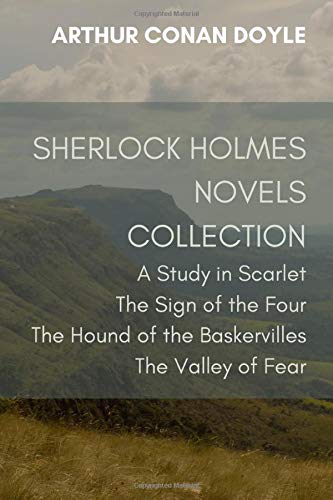 Stock image for Sherlock Holmes Novels Collection : A Study in Scarlet, the Sign of the Four, the Hound of the Baskervilles, the Valley of Fear for sale by Better World Books