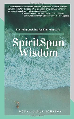 Stock image for SpiritSpun Wisdom: Everyday Insights for Everyday Life for sale by Goodwill Books