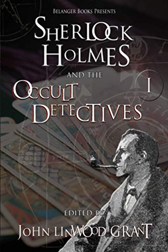 Imagen de archivo de Sherlock Holmes and the Occult Detectives Volume One (The Great Detective Universe) a la venta por California Books