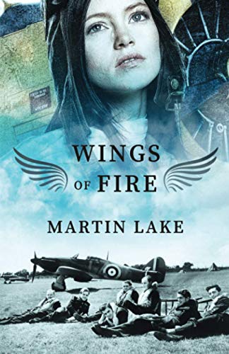 Beispielbild fr Wings of Fire: A World War 2 Novel zum Verkauf von HPB-Emerald