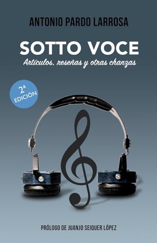 Stock image for SOTTO VOCE: Artculos, reseas y otras chanzas (Spanish Edition) for sale by California Books