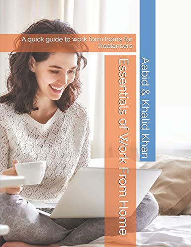 9798649794848: Essentials of Work From Home: A quick guide to work form home for freelancers