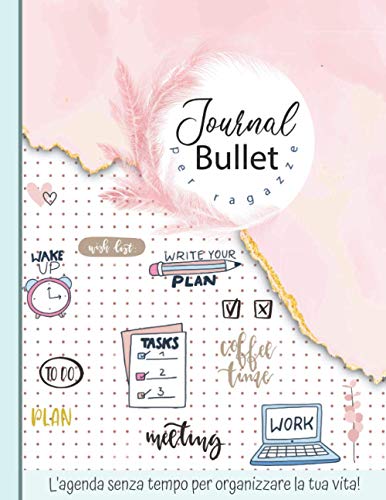 Imagen de archivo de Bullet Journal per ragazze: Agenda precompilata senza tempo - dimensioni 21,59 cm x 27,94 cm - 150 pagine a la venta por medimops