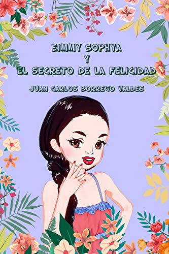 Stock image for Eimmy Sophya y el Secreto de la Felicidad (Paperback) for sale by CitiRetail