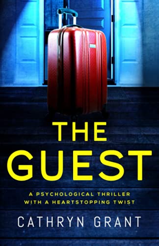 

The Guest: A psychological thriller with a shocking twist