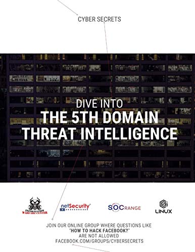 Immagine dell'editore per Cyber Intelligence Report: 2020 Quarter 1: Dive Into the 5th Domain: Threat Intelligence: 201 (Cyber Secrets) venduto da AwesomeBooks