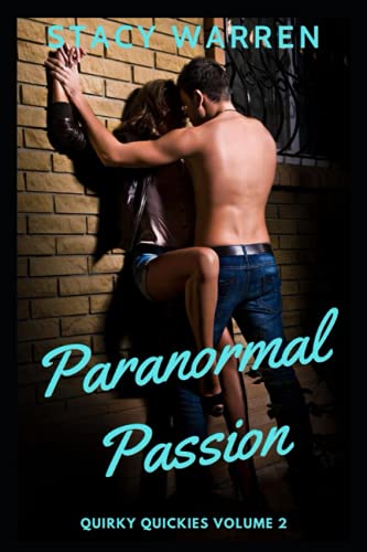 Stock image for Quirky Quickies Paranormal Passion: Volume 2 for sale by Ria Christie Collections