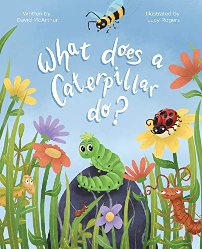 Stock image for What Does A Caterpillar Do? (The What Does Series) for sale by Zoom Books Company