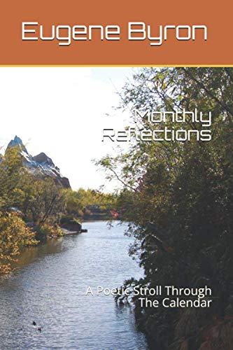 Stock image for Monthly Reflections: A Poetic Stroll Through The Caendar for sale by Wonder Book