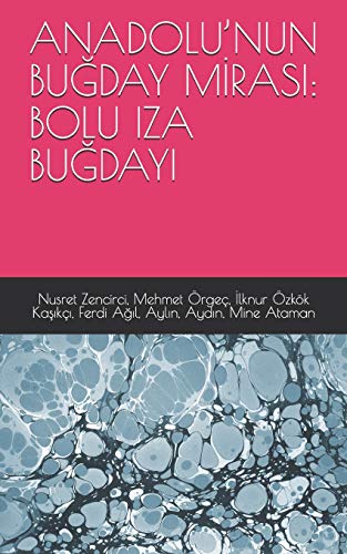 9798650871514: ANADOLU’NUN BUĞDAY MİRASI: BOLU IZA BUĞDAYI