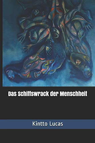 9798650920618: Das Schiffswrack der Menschheit