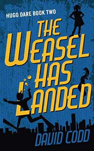 Beispielbild fr The Weasel Has Landed (Hugo Dare, Band 2) zum Verkauf von medimops