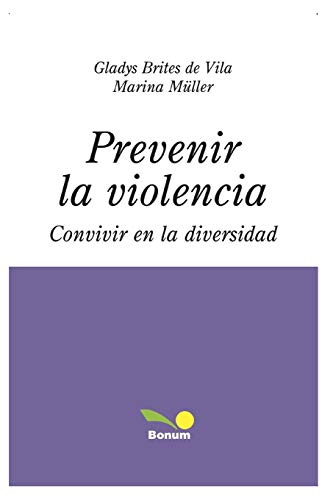 Imagen de archivo de PREVENIR LA VIOLENCIA: convivir en la diversidad a la venta por Chiron Media