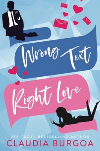 Stock image for Wrong Text, Right Love (Against All Odds) for sale by Blue Vase Books