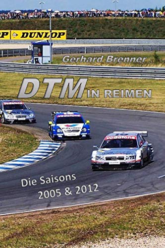 Beispielbild fr DTM in Reimen: Die Saisons 2005 & 2012 zum Verkauf von medimops