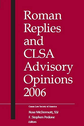 Stock image for Roman Replies and CLSA Advisory Opinions 2006 for sale by BookMarx Bookstore