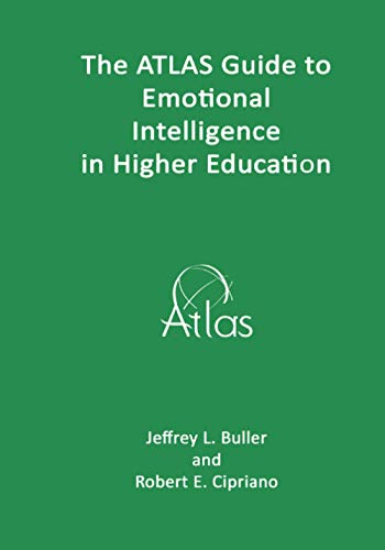 Imagen de archivo de The ATLAS Guide to Emotional Intelligence in Higher Education (ATLAS Guides) a la venta por California Books