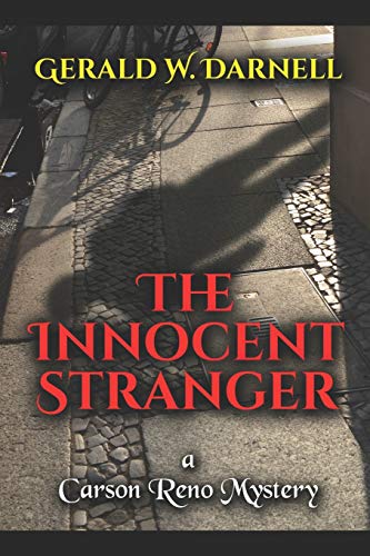 Imagen de archivo de The Innocent Stranger Carson Reno Mystery Series Book 20 a la venta por PBShop.store US