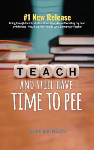 Stock image for Teach and Still Have Time to Pee for sale by PBShop.store US