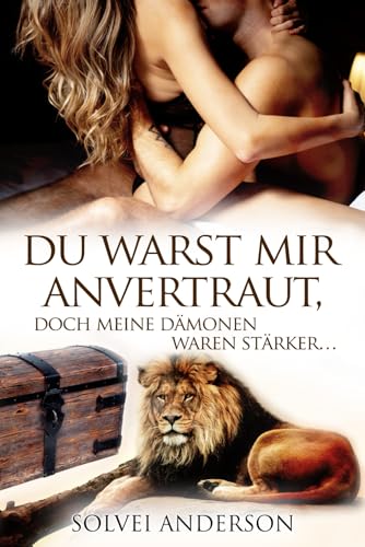 Stock-Bild f�r Du warst mir anvertraut, doch meine D�monen waren st�rker: Raven und Malou