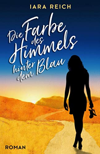 Beispielbild fr Die Farbe des Himmels hinter dem Blau (Farben des Himmels, Band 2) zum Verkauf von medimops