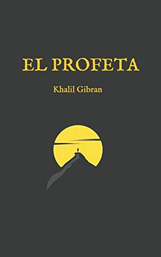 Stock image for El Profeta: (Edicin completa y revisada) for sale by GreatBookPrices