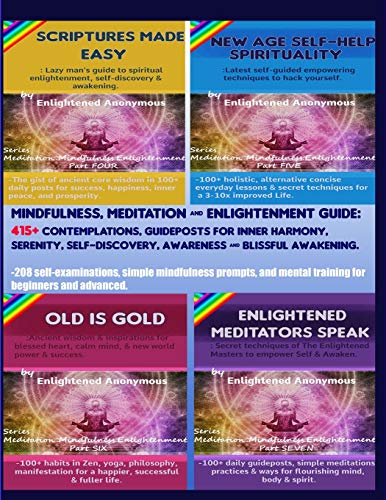 Stock image for Mindfulness, Meditation & Enlightenment Guide: 415+ contemplations, guideposts for inner harmony, serenity, self-discovery, awareness & Blissful ... (Meditation, Mindfulness & Enlightenment.) for sale by Ria Christie Collections