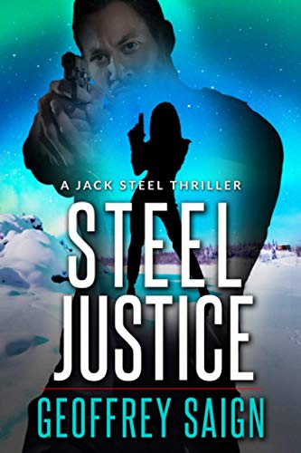 9798652038366: Steel Justice: A Jack Steel Action Mystery Thriller, Book 3